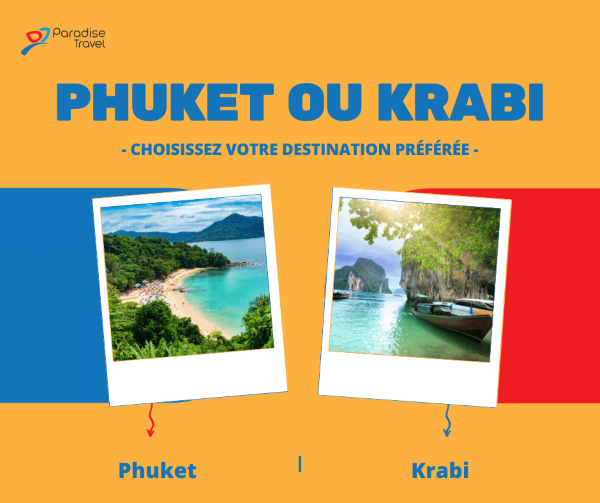 Phuket ou Krabi : Choisissez votre destination préférée